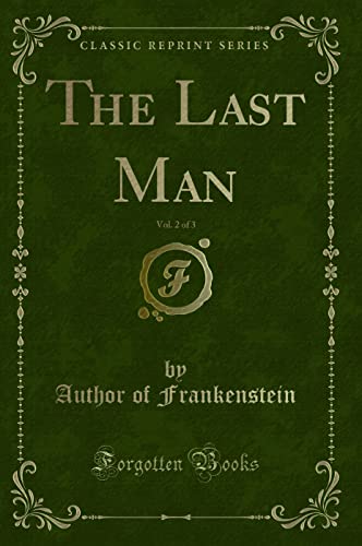 9781331753810: The Last Man, Vol. 2 of 3 (Classic Reprint)