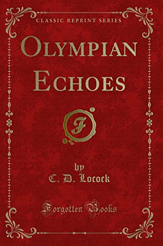 Imagen de archivo de Olympian Echoes Classic Reprint a la venta por PBShop.store US