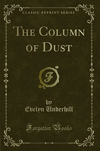 Stock image for The Column of Dust Classic Reprint for sale by PBShop.store US