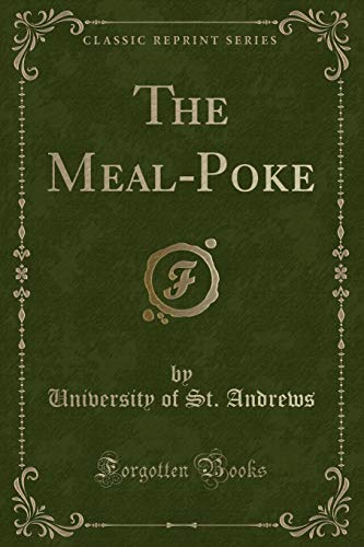 Beispielbild fr The Meal-Poke (Classic Reprint) zum Verkauf von Buchpark