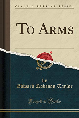 9781331793427: To Arms (Classic Reprint)