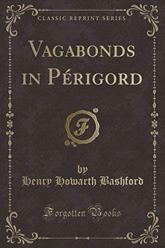 9781331810933: Vagabonds in Prigord (Classic Reprint)
