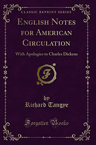 Imagen de archivo de English Notes for American Circulation With Apologies to Charles Dickens Classic Reprint a la venta por PBShop.store US