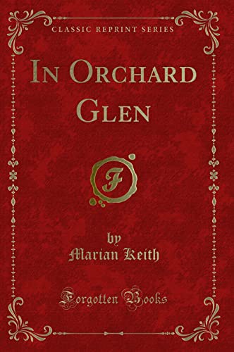 Stock image for In Orchard Glen Classic Reprint for sale by PBShop.store US