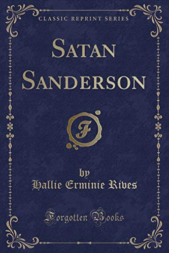Beispielbild fr Satan Sanderson (Classic Reprint) zum Verkauf von Buchpark