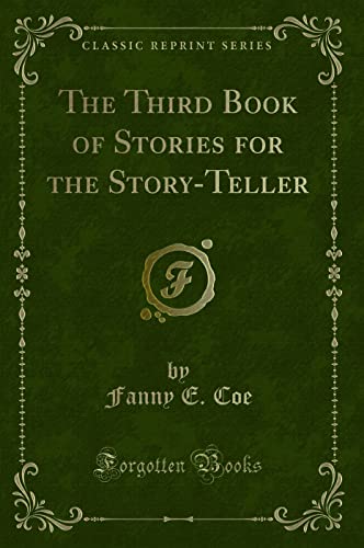 Stock image for The Third Book of Stories for the StoryTeller Classic Reprint for sale by PBShop.store US