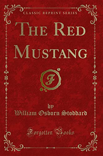 Imagen de archivo de The Red Mustang (Classic Reprint) a la venta por medimops