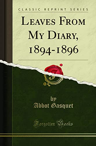 Imagen de archivo de Leaves From My Diary, 18941896 Classic Reprint a la venta por PBShop.store US