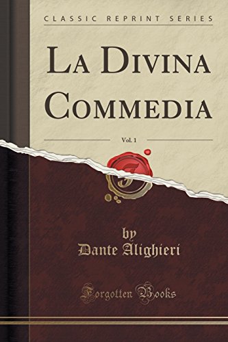 9781331880417: La Divina Commedia, Vol. 1 (Classic Reprint)