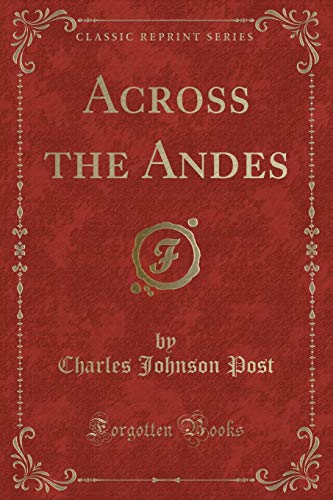 9781331883500: Across the Andes (Classic Reprint)