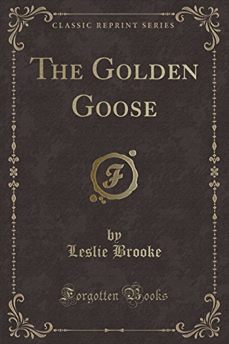 9781331898818: The Golden Goose (Classic Reprint)