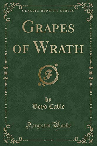 9781331898955: Grapes of Wrath (Classic Reprint)