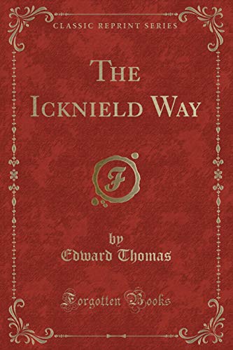 9781331936114: The Icknield Way (Classic Reprint)