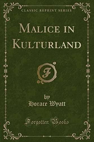 Beispielbild fr Malice in Kulturland Classic Reprint zum Verkauf von PBShop.store US
