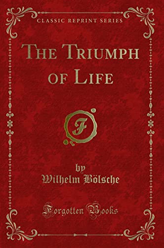 Beispielbild fr The Triumph of Life Classic Reprint zum Verkauf von PBShop.store US