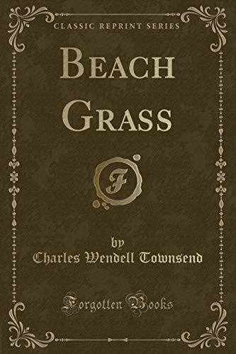 9781331954057: Beach Grass (Classic Reprint)