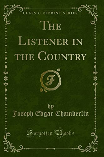 Beispielbild fr The Listener in the Country Classic Reprint zum Verkauf von PBShop.store US