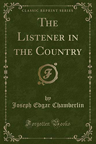 Stock image for The Listener in the Country Classic Reprint for sale by PBShop.store US
