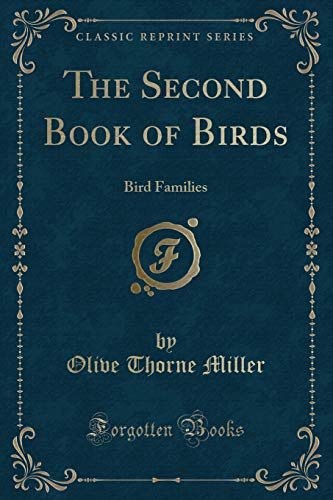 Beispielbild fr The Second Book of Birds Bird Families Classic Reprint zum Verkauf von PBShop.store US