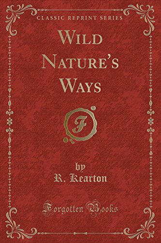 9781331992028: Wild Nature's Ways (Classic Reprint)