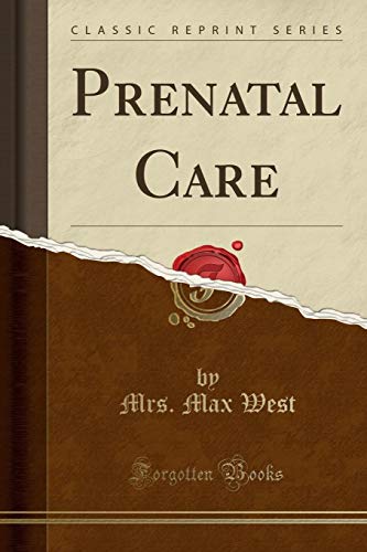 Beispielbild fr Prenatal Care Classic Reprint zum Verkauf von PBShop.store US