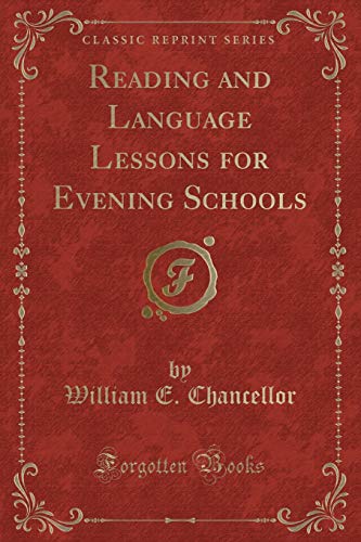 Stock image for Reading and Language Lessons for Evening Schools Classic Reprint for sale by PBShop.store US