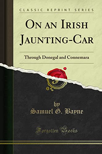 Stock image for On an Irish JauntingCar Through Donegal and Connemara Classic Reprint for sale by PBShop.store US