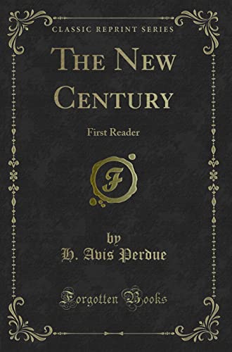 Imagen de archivo de The New Century First Reader Classic Reprint a la venta por PBShop.store US