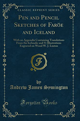 Stock image for Pen and Pencil Sketches of Far e and Iceland (Classic Reprint) for sale by Forgotten Books