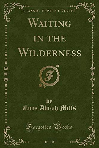 9781332065981: Waiting in the Wilderness (Classic Reprint)