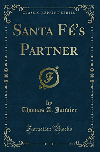 9781332067985: Santa F's Partner (Classic Reprint)