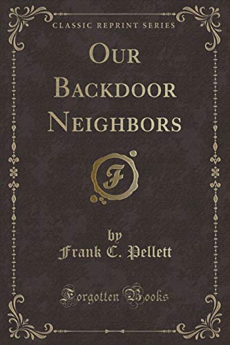 Beispielbild fr Our Backdoor Neighbors Classic Reprint zum Verkauf von PBShop.store US