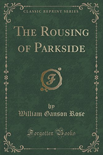 Stock image for The Rousing of Parkside Classic Reprint for sale by PBShop.store US