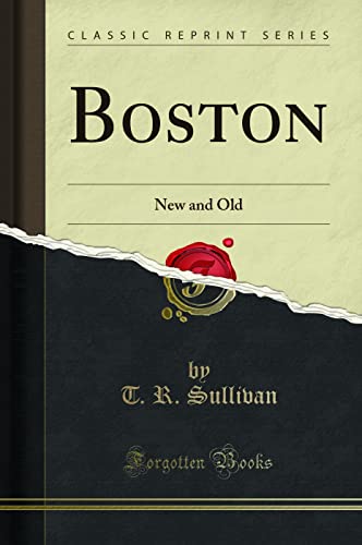 Beispielbild fr Boston New and Old Classic Reprint zum Verkauf von PBShop.store US