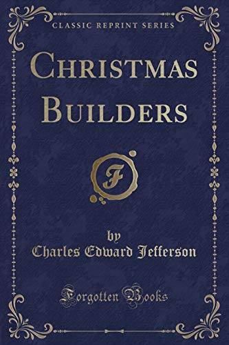 Beispielbild fr Christmas Builders (Classic Reprint) zum Verkauf von Buchpark