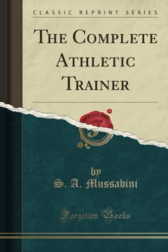 Beispielbild fr The Complete Athletic Trainer Classic Reprint zum Verkauf von PBShop.store US