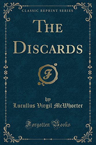 Stock image for The Discards Classic Reprint for sale by PBShop.store US