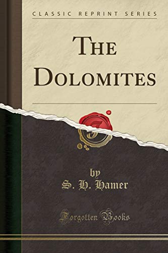 9781332121601: The Dolomites (Classic Reprint)