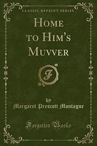 Stock image for Home to Him's Muvver Classic Reprint for sale by PBShop.store US