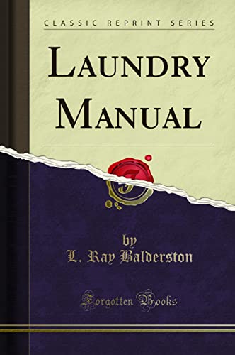 Stock image for Laundry Manual Classic Reprint for sale by PBShop.store US