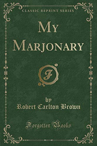 Beispielbild fr My Marjonary Classic Reprint zum Verkauf von PBShop.store US