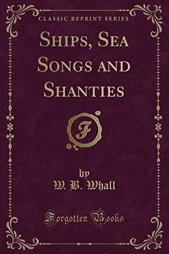 9781332195350: Ships, Sea Songs and Shanties (Classic Reprint)