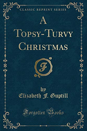 Stock image for A TopsyTurvy Christmas Classic Reprint for sale by PBShop.store US