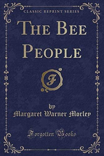 Beispielbild fr The Bee People (Classic Reprint) zum Verkauf von Buchpark