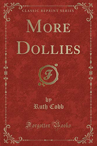 Imagen de archivo de More Dollies Classic Reprint a la venta por PBShop.store US