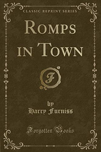 Stock image for Romps in Town Classic Reprint for sale by PBShop.store US
