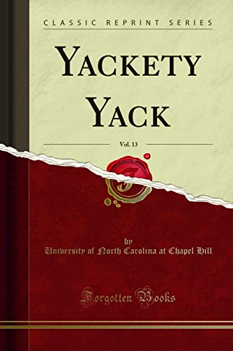 Stock image for Yackety Yack, Vol 13 Classic Reprint for sale by PBShop.store US
