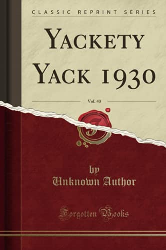 Stock image for Yackety Yack 1930, Vol. 40 (Classic Reprint) for sale by WorldofBooks