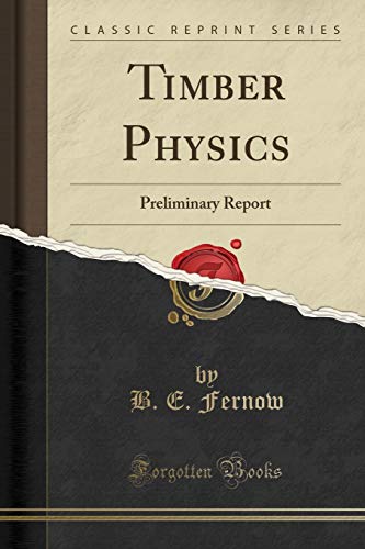 Stock image for Timber Physics Preliminary Report Classic Reprint for sale by PBShop.store US