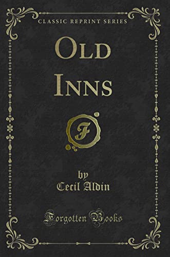 9781332312498: Old Inns (Classic Reprint)